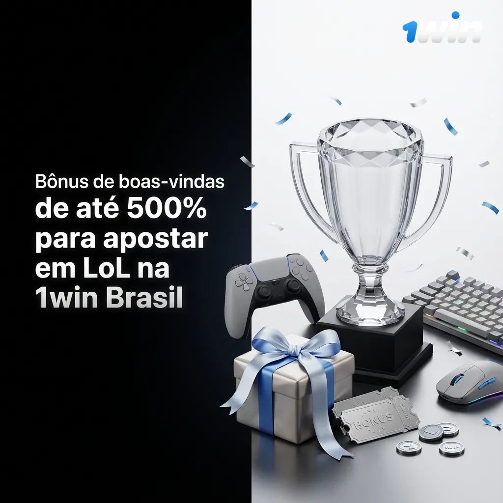 Banner da 1win Brasil destacando bônus de boas-vindas de até 500% para apostas em League of Legends